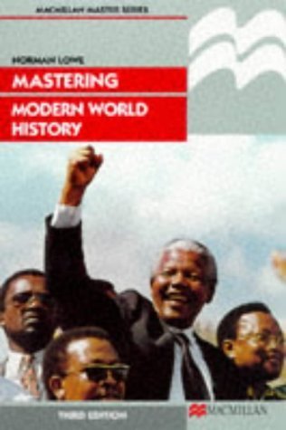 Palgrave Master Series: Mastering Modern World History (Third Edition) - Norman Lowe